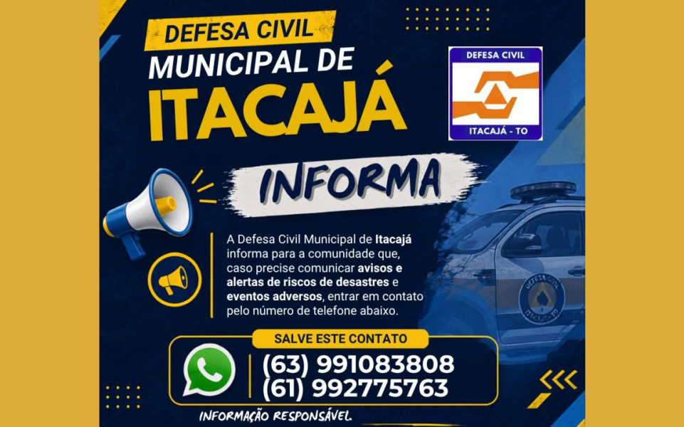 DEFESA CIVIL MUNICIPAL DE ITACAJÁ DIVULGA CANAL DE ATENDIMENTO À POPULAÇÃO